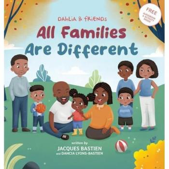 All Families Are Different: A Children's Book About Family Dynamics