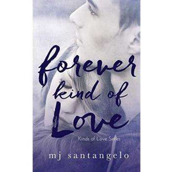 Forever Kind of Love: Kinds of Love Series