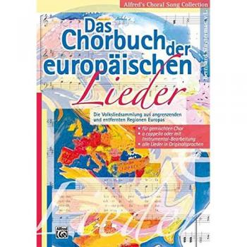 Alfred's Choral Song Collection: Das Chorbuch der europäischen Lieder