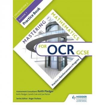 Mastering Mathematics OCR GCSE Practice Book: Foundation 2/Higher 1
