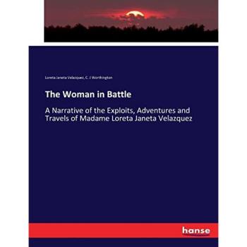 Velazquez, Loreta Janeta: The Woman in Battle