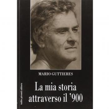 La mia storia attraverso il '900