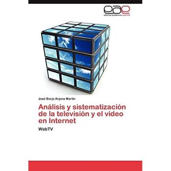 Análisis y sistematización de la televisión y el video en Internet: WebTV