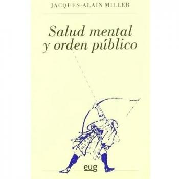 SALUD MENTAL Y ORDEN PUBLICO