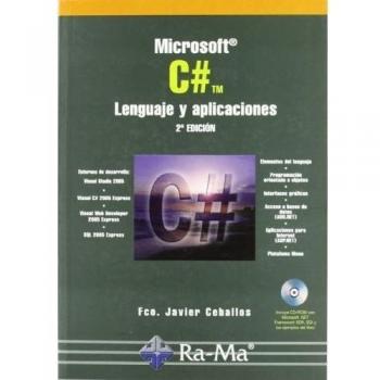 Microsoft C#. Lenguaje y Aplicaciones. 2ª Edición. (Tapa blanda).