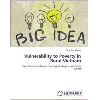 Vulnerability to Poverty in Rural Vietnam: Data Collection Issues, Coping Strategies and Crisis Events