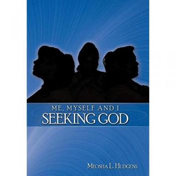 Me, myself and i seeking god hardcover