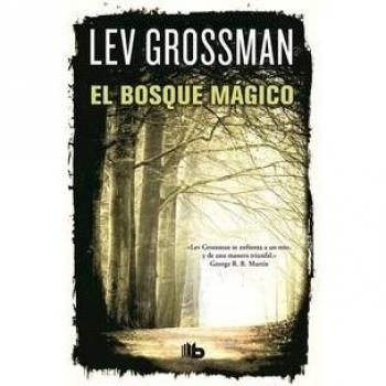 El Bosque Mágico (trilogía Los Magos 2)