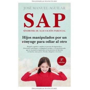 S.A.P. Sindrome De Alienacion Parental(9788415828198)