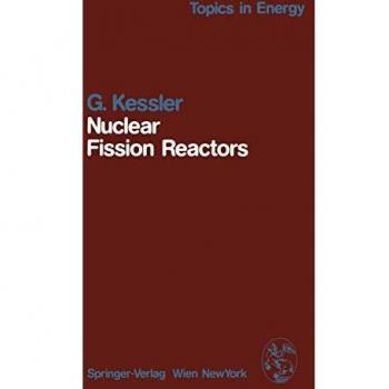 Nuclear Fission Reactors: Potential Role and Risks of Converters and Breeders (Topics in Energy)