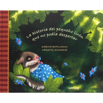 La historia del pequeño lirón que no podía despertar (Tapa dura).
