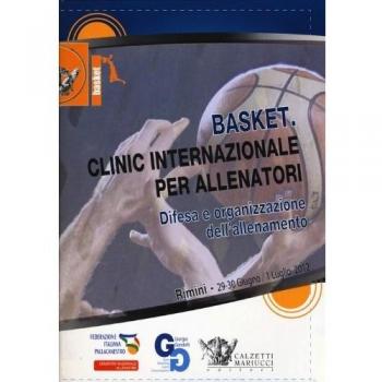 Basket. Clinic internazionale per allenatori. Difesa e organizzazione dell'allenamento (Rimini, 29 giugno-1° luglio 2012). DVD. Con libro