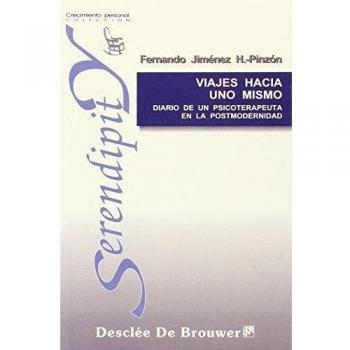 viajes hacia uno mismo. diario de un psicoterapeuta en la postmodernidad