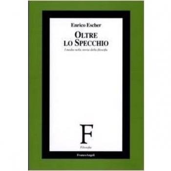 Oltre lo specchio. I media nella storia della filosofia