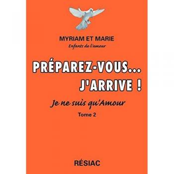 Préparez-Vous ... J'arrive ! Tome 2