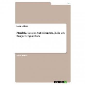 Pferdehaltung im Außenbereich. Rolle des Bauplanungsrechtes