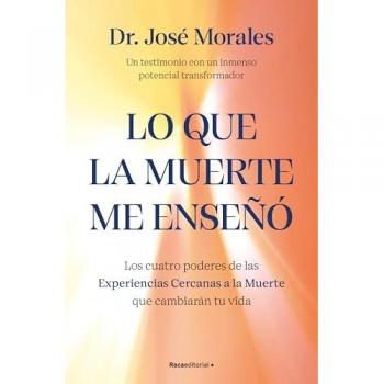LO QUE LA MUERTE ME ENSEÑO