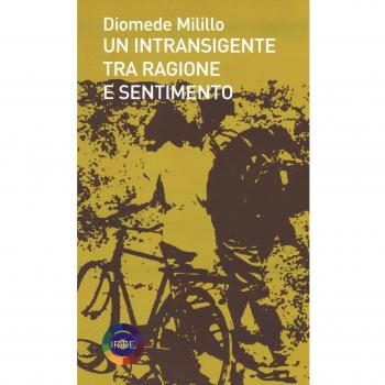 Un intransigente tra ragione e sentimento