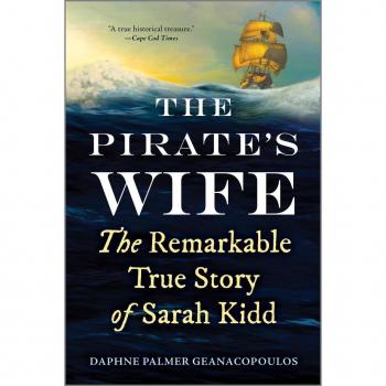 The Pirate's Wife : The Remarkable True Story of Sarah Kidd