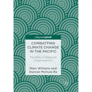 Combatting Climate Change in the Pacific: The Role of Regional Organizations