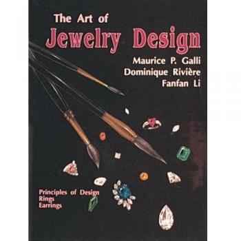 The Art of Jewelry Design : Principles of Design, Rings & Earrings