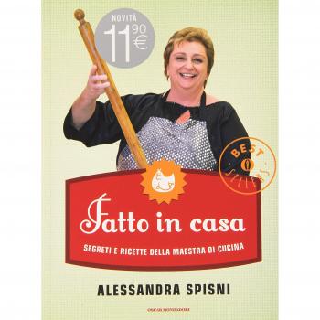 Fatto in casa. Segreti e ricette della maestra di cucina