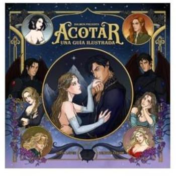 ACOTAR. Una guía ilustrada