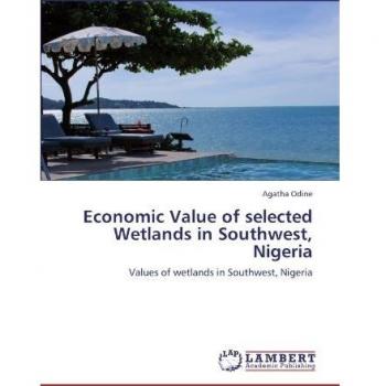 Economic Value of selected Wetlands in Southwest, Nigeria: Values of wetlands in Southwest, Nigeria