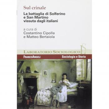 Sul crinale. La battaglia di Solferino e San Martino vissuta dagli italiani