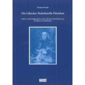 Die Lübecker Malerfamilie Heineken