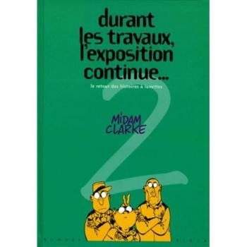 Durant Les Travaux, L'expo Continue Tome 2