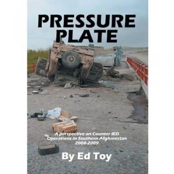 Pressure Plate: A Perspective on Counter Ied Operations in Southern Afghanistan 2008-2009