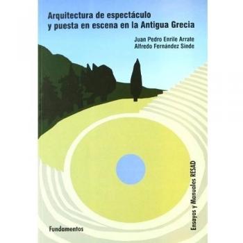 Arquitectura de espectáculo y puesta en escena en la antigua