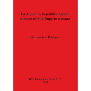La annona y la política agraria durante el alto imperio romano