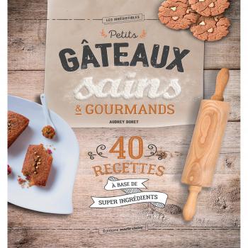 Gâteaux sains et gourmands