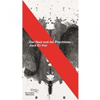 Der Nazi und der Psychiater (Die Andere Bibliothek, Band 357)