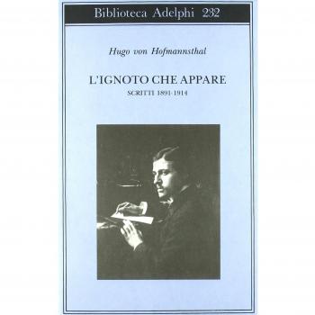 L' ignoto che appare. Scritti 1891-1914