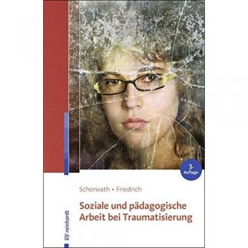 Soziale und pädagogische Arbeit bei Traumatisierung