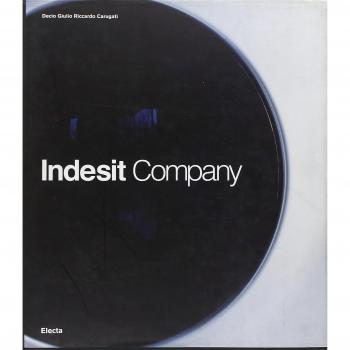 Indesit company. L'evoluzione della specie. Ediz. illustrata