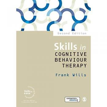 Skills in Cognitive Behaviour Therapy (Skills in Counselling & Psychotherapy)
