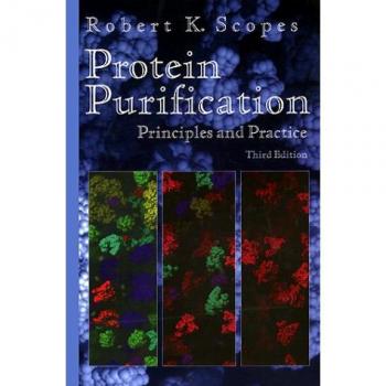 Protein Purification: Principles and Practice (Springer Advanced Texts in Chemistry)