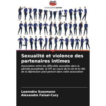 Sussmann, Leanndru: Sexualité et violence des partenaires intimes