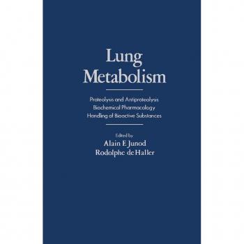 Vitalsource Technologies, Inc. Lung Metabolism: Proteolysis And Antioproteolysis Biochemical Pharmacol