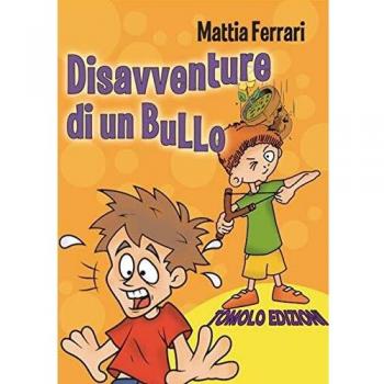 Disavventure di un bullo