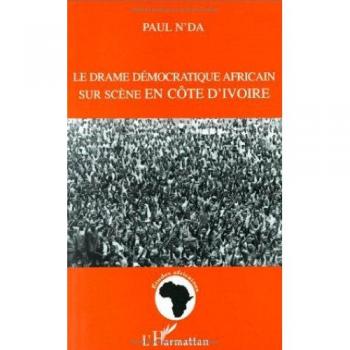 Le Drame Démocratique Africain en Côte d'Ivoire