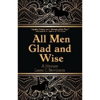 Stevenson, Laura C.: All Men Glad and Wise