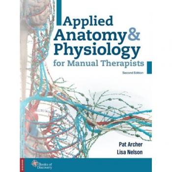 Applied Anatomy & Physiology for Manual Therapists (Paperback)