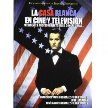 CASA BLANCA EN CINE Y TELEVISION, LA