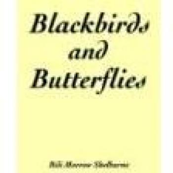 Blackbirds and Butterflies