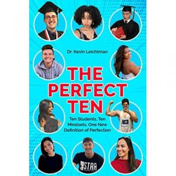 The Perfect Ten: Ten Students, Ten Mindsets, One New Definition of Perfection